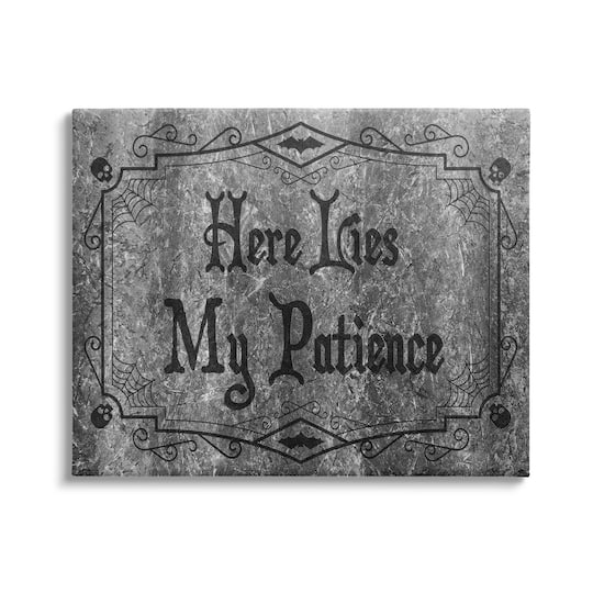 Stupell Industries Here Lies My Patience Tombstone Canvas Wall Art